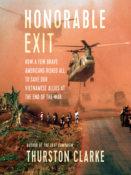 Title details for Honorable Exit by Thurston Clarke - Available